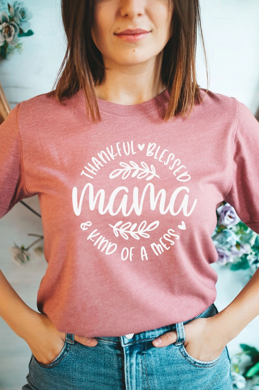 Thankful Blessed Mess Mama T-Shirt